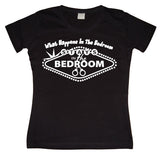 What Happens In The Bedroom... Girly T-shirt