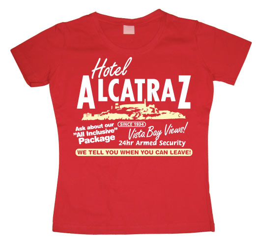 Hotel Alcatraz Girly T-shirt