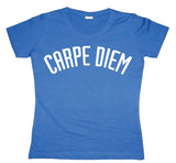 Carpe Diem Girly T-shirt