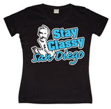 Stay Classy San Diego Girly T-shirt