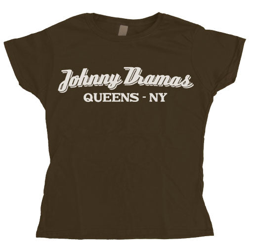 Johnny Dramas - Queen, NY Girly T-shirt