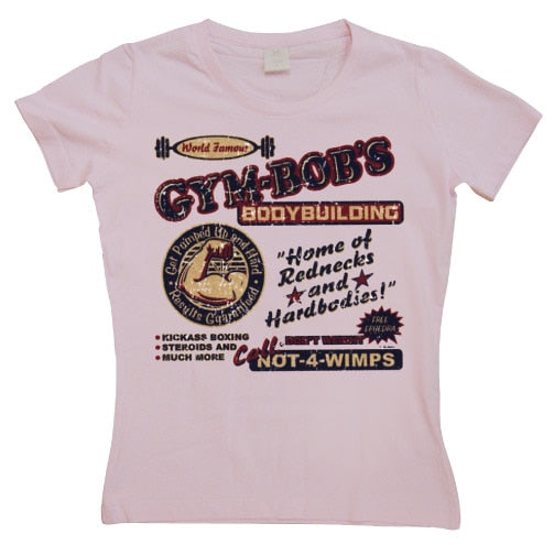 Gym Bob´s Bodybuilding Girly T-shirt