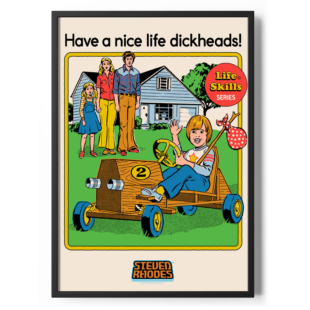 Have A Nice Life D*ckheads Poster Standard