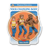 Steven Rhodes - Your Changing Body Sticker