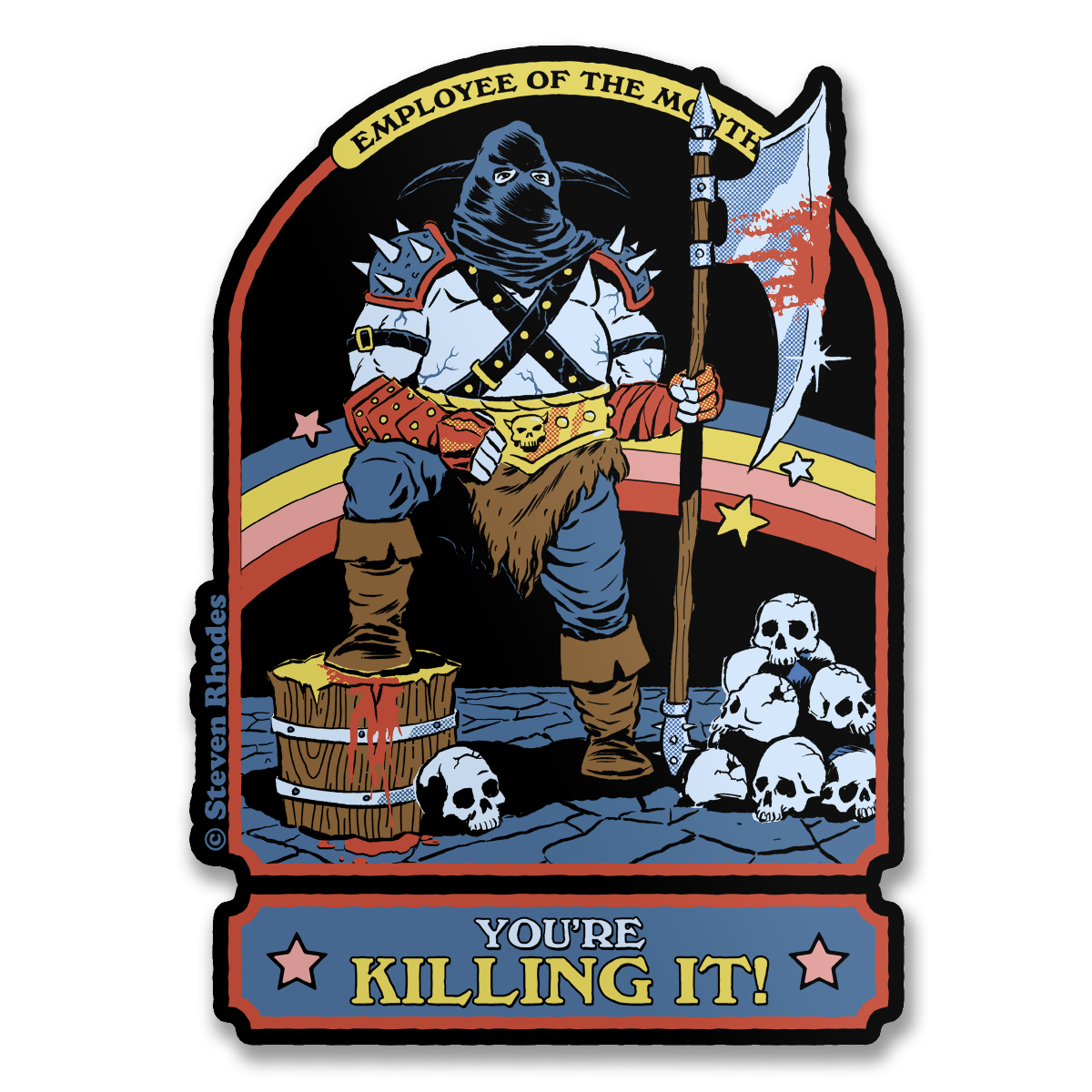 Steven Rhodes - You're Killing It Sticker