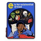 Steven Rhodes - E Is For Existential Dread Sticker