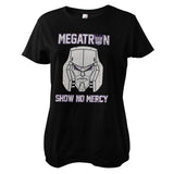 Megatron - Show No Mercy Girly Tee