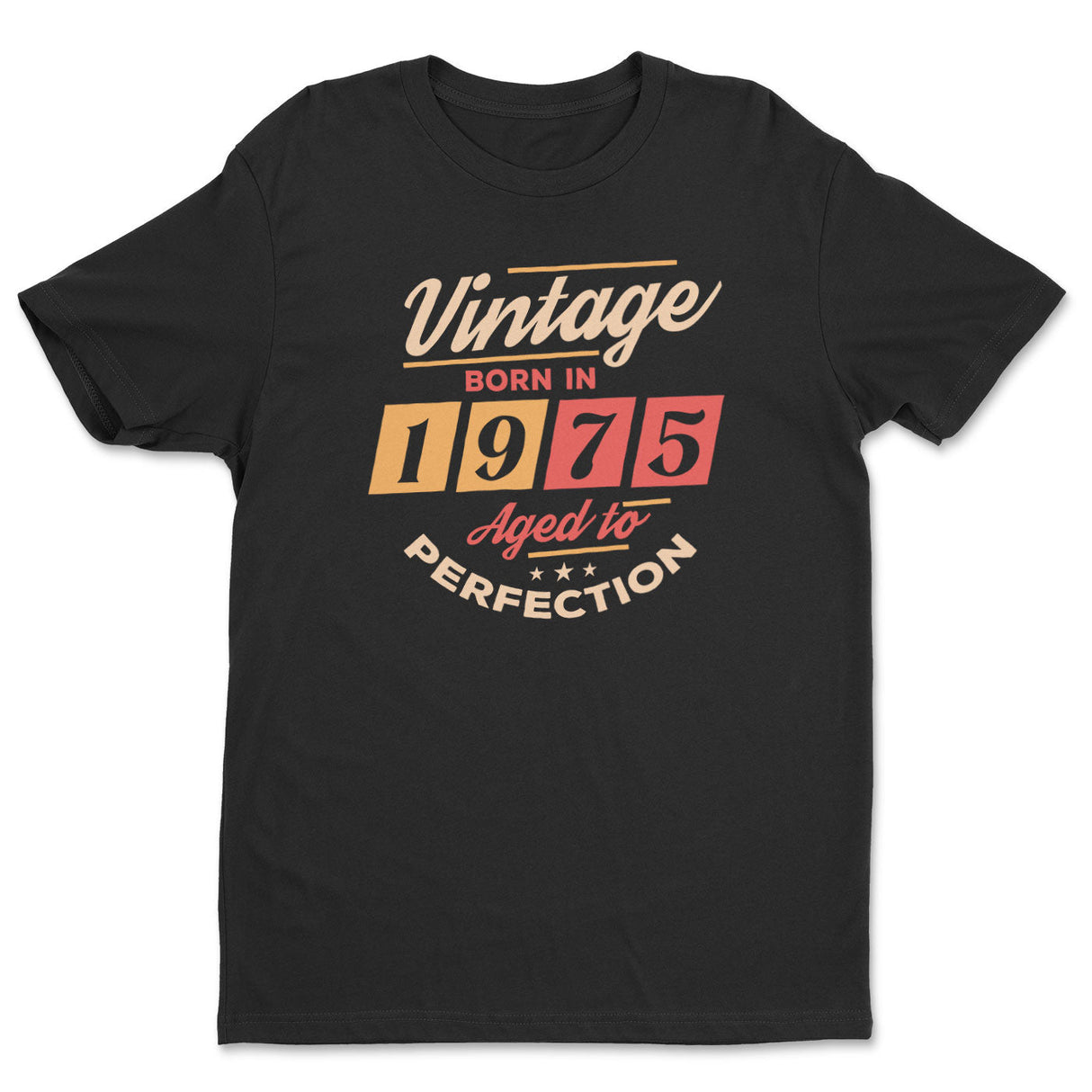 Born in 1975 - Aged to Perfection Tee