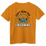 I Can't Hear You - I'm Gaming Kids Tee