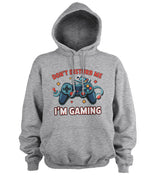 Don't Disturb Me - I'm Gaming Hoodie