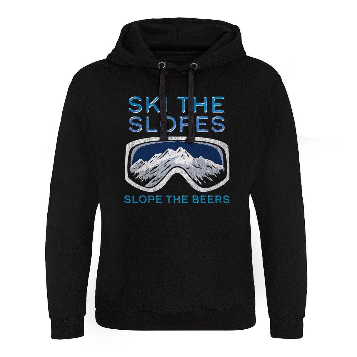 Ski The Slopes - Slope The Beers Epic Hoodie