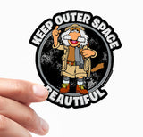 Keep Outer Space Beautiful Sticker