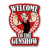 Welcome To The Gunshow Sticker