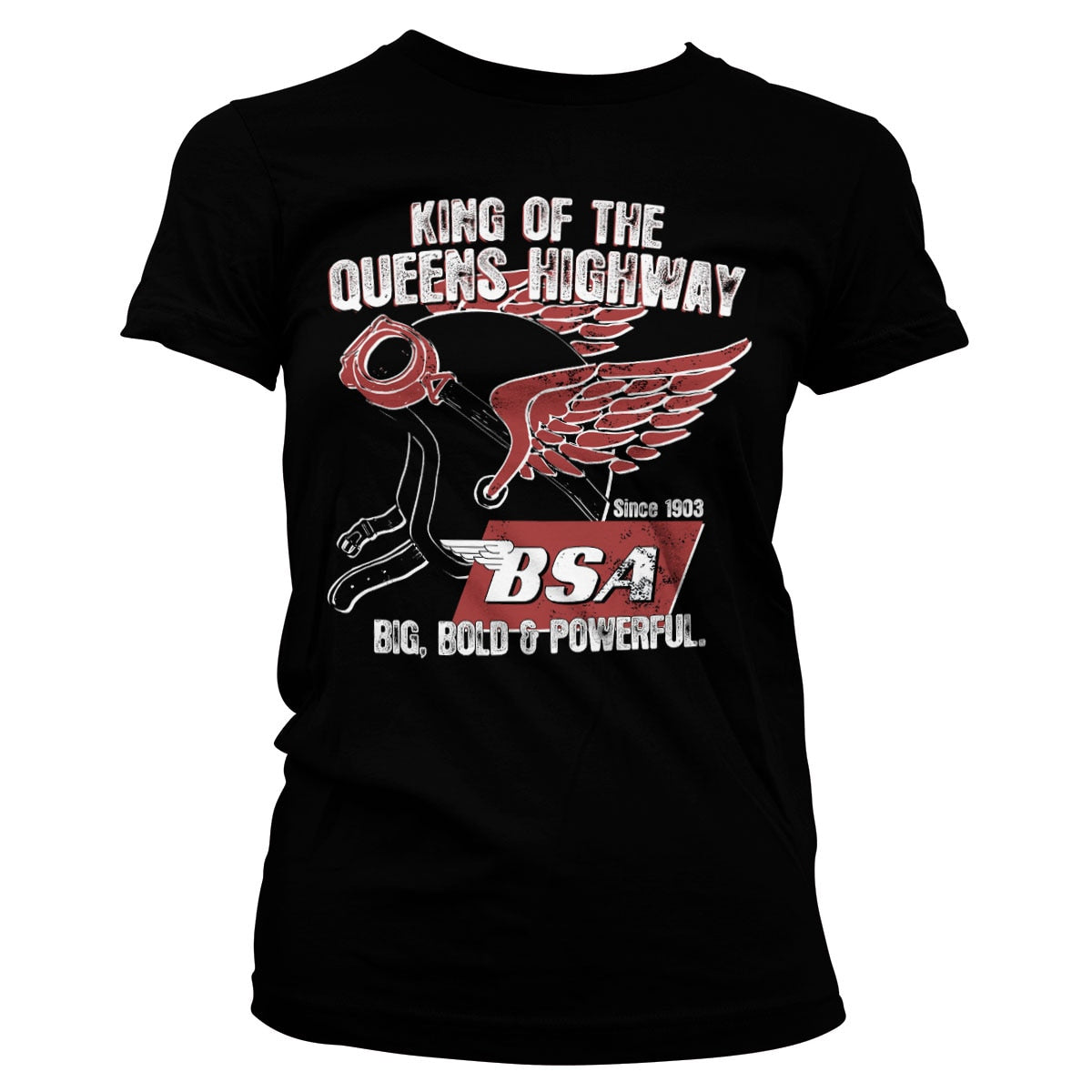 B.S.A. King Of The Queens Highway Girly Tee