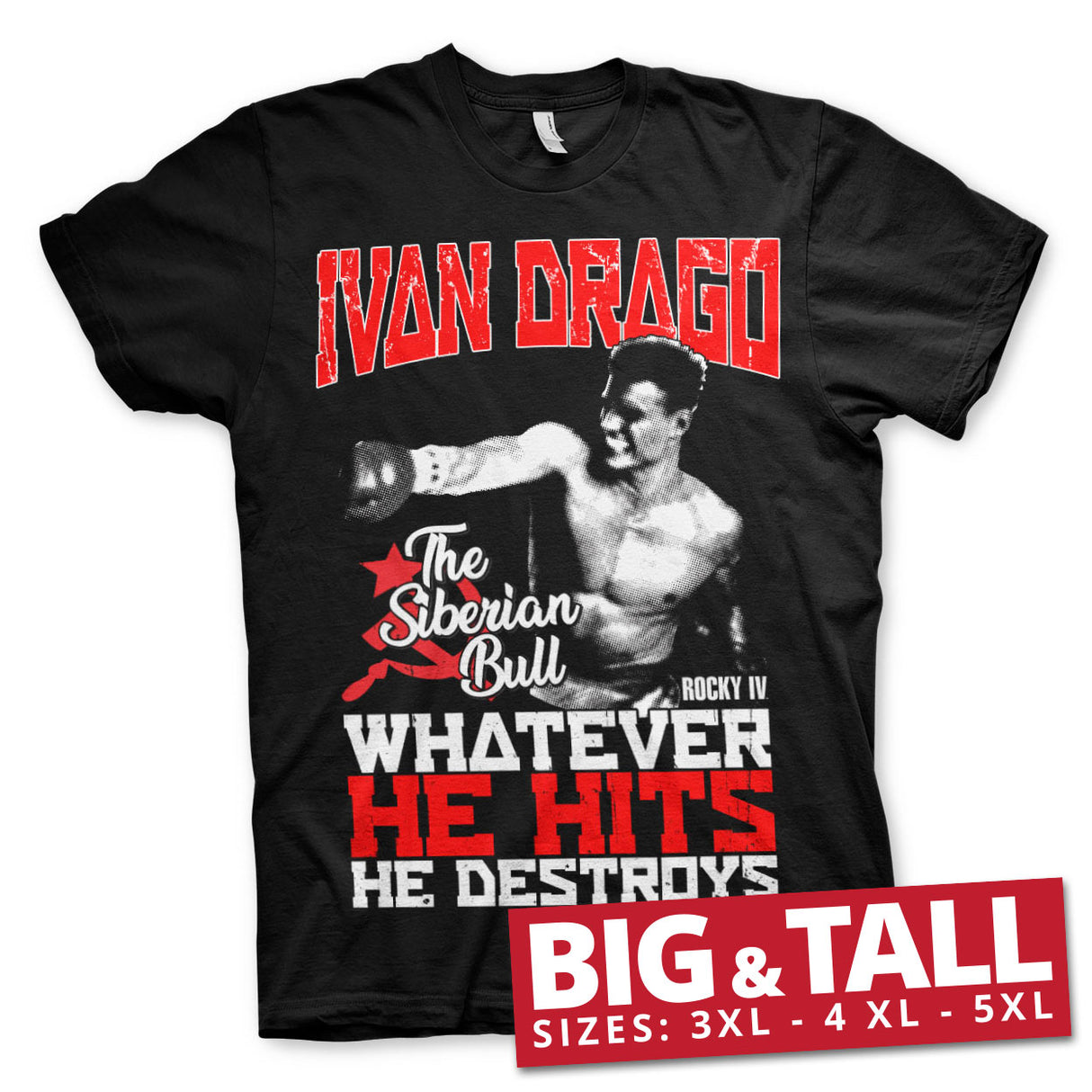 Ivan Drago - The Siberian Bull Big & Tall T-Shirt