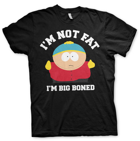 I'm Not Fat - I'm Big Boned T-Shirt