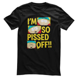 South Park - I'm So Pissed Off!! T-Shirt