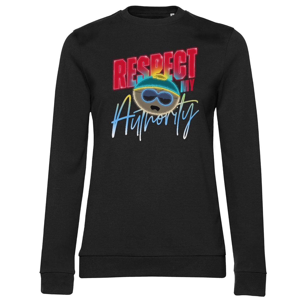 Respect My Authority Neon Sign Girly Sweatshirt