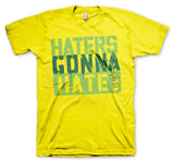 Haters Gonna Hate T-Shirt