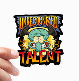 Squidward Tentacles - Unrecognized Talent Sticker