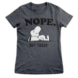 Nope. Not Today Girly Tee