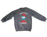 Who's Your Papa? Kids Sweatshirt