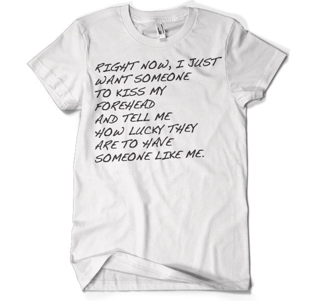 Kiss My Forehead T-Shirt