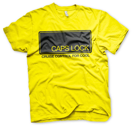 CAPS LOCK - Cruise Control For Cool T-Shirt