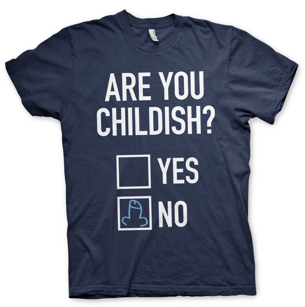 Are You Childish T-Shirt