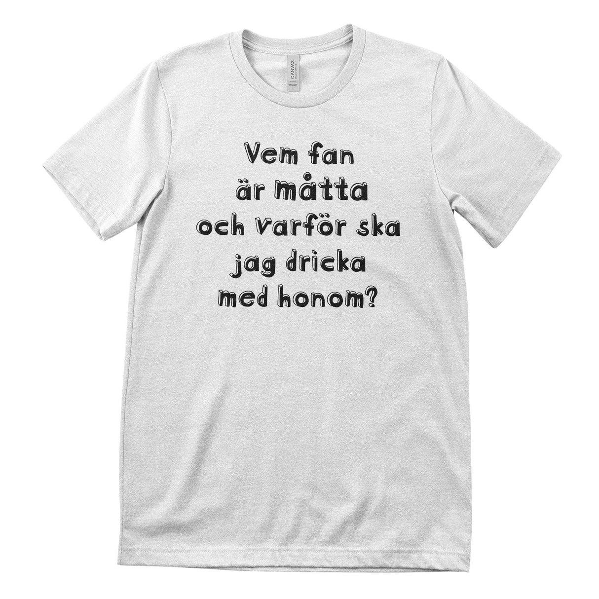 Drick Med Måtta T-Shirt