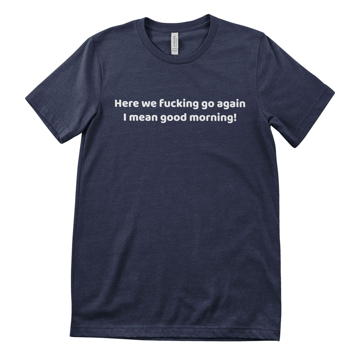 Good Morning T-Shirt