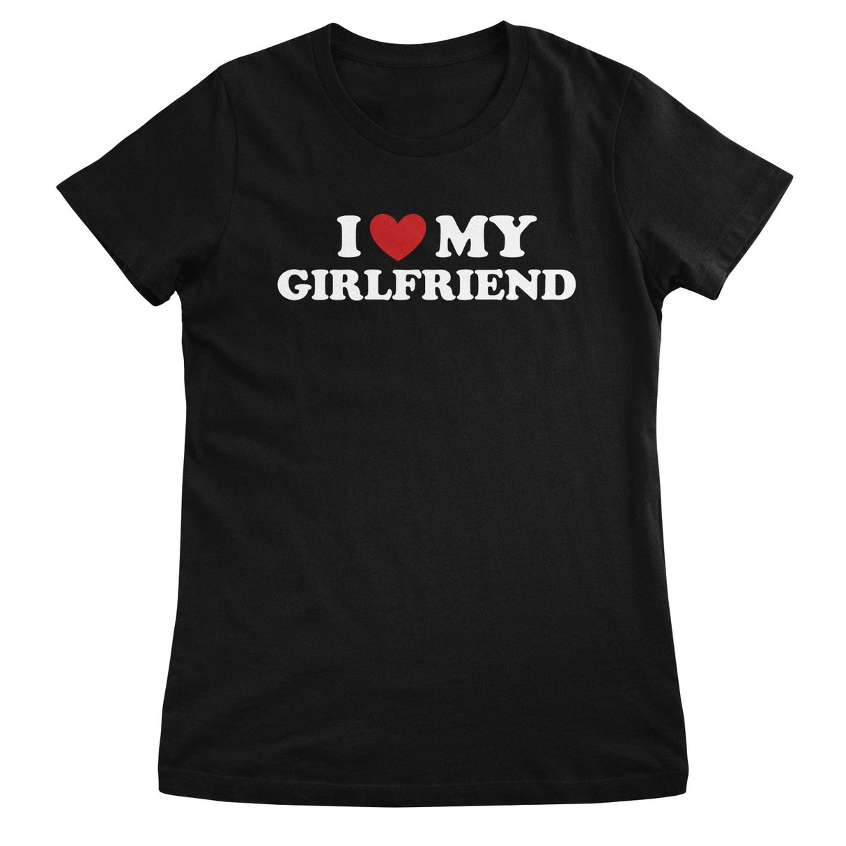 I Love My Girlfriend Girly Top
