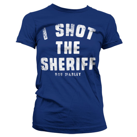 I Shot The Sheriff Girly T-Shirt