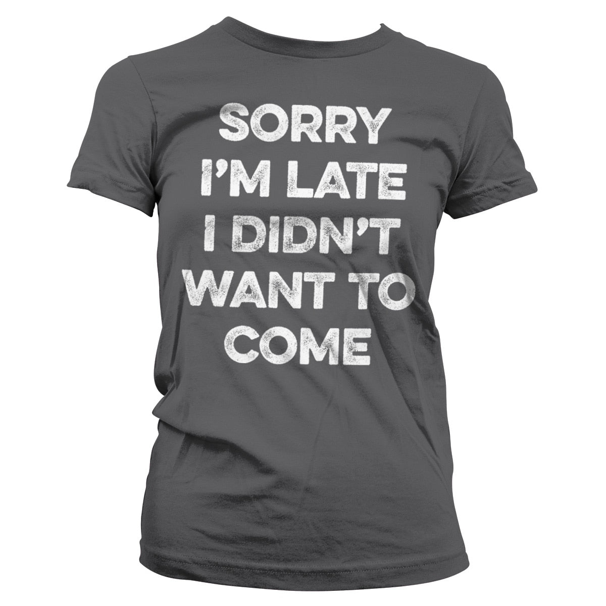 Sorry I'm Late Girly Tee