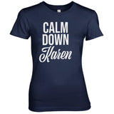 Calm Down Karen Girly Tee