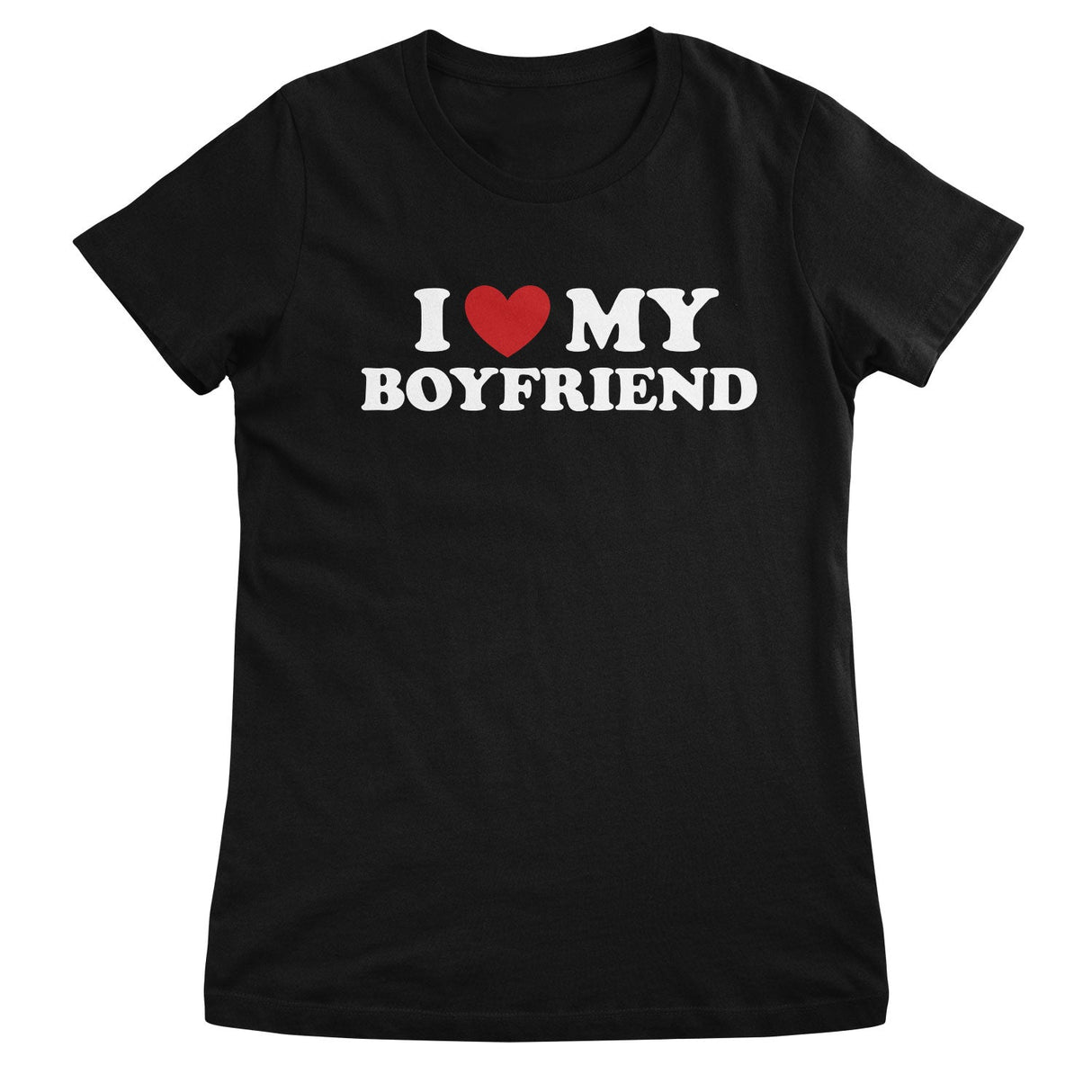 I Love My Boyfriend Girly Top