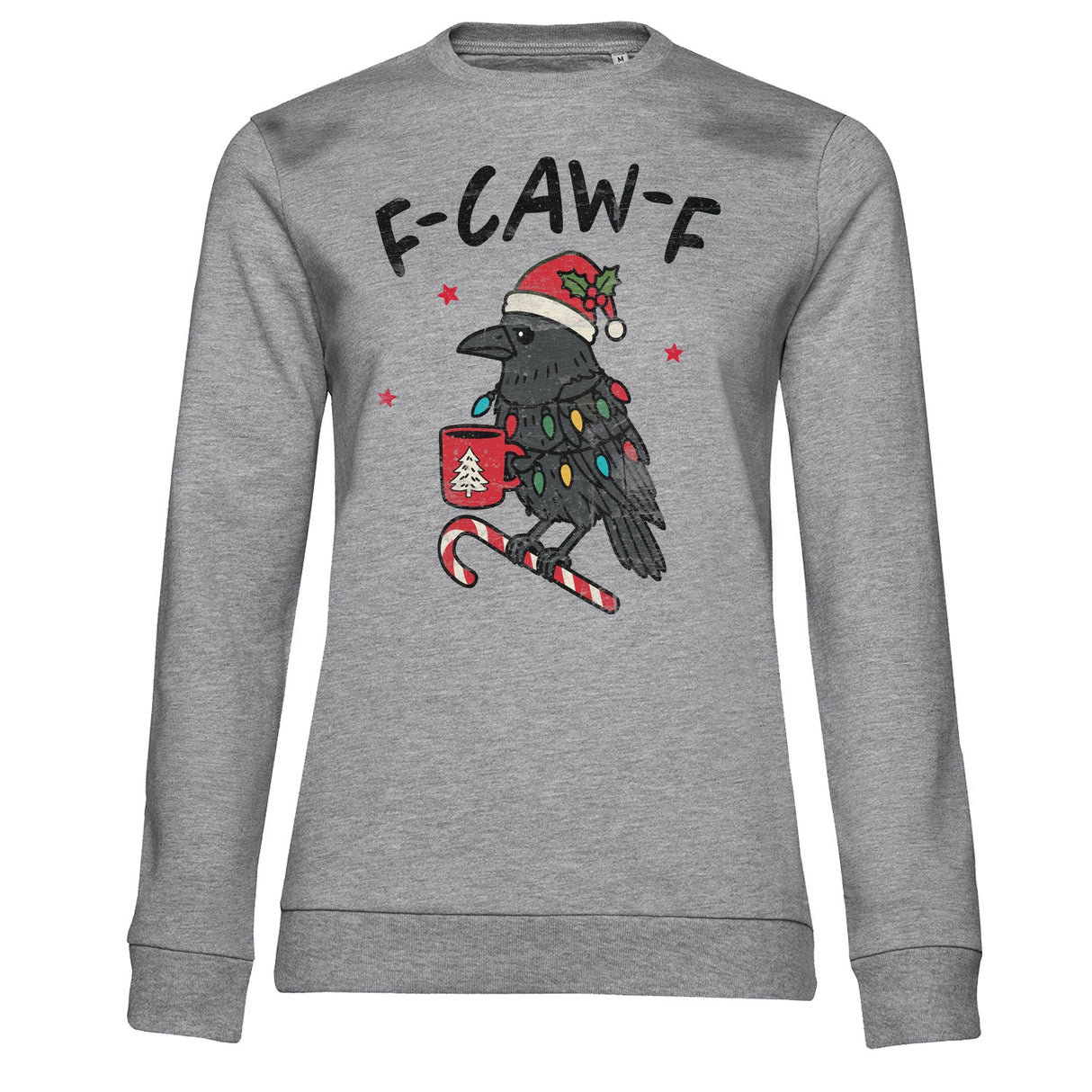 Christmas F-CAW-F Girly Sweatshirt