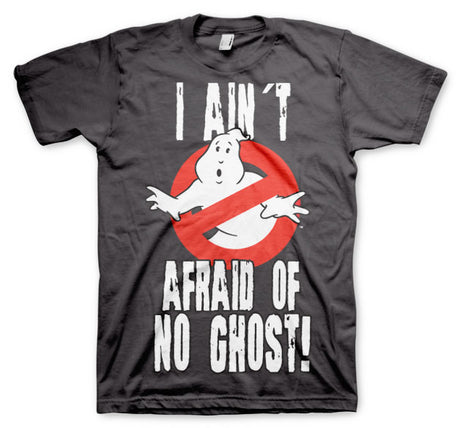 I Ain´t Afraid Of No Ghost T-Shirt