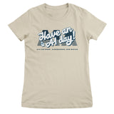 Have an A1 Day! Girly Tee