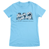 Have an A1 Day! Girly Tee