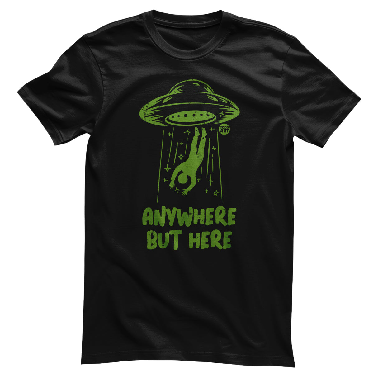 Anywhere But Here - ToddArt T-Shirt