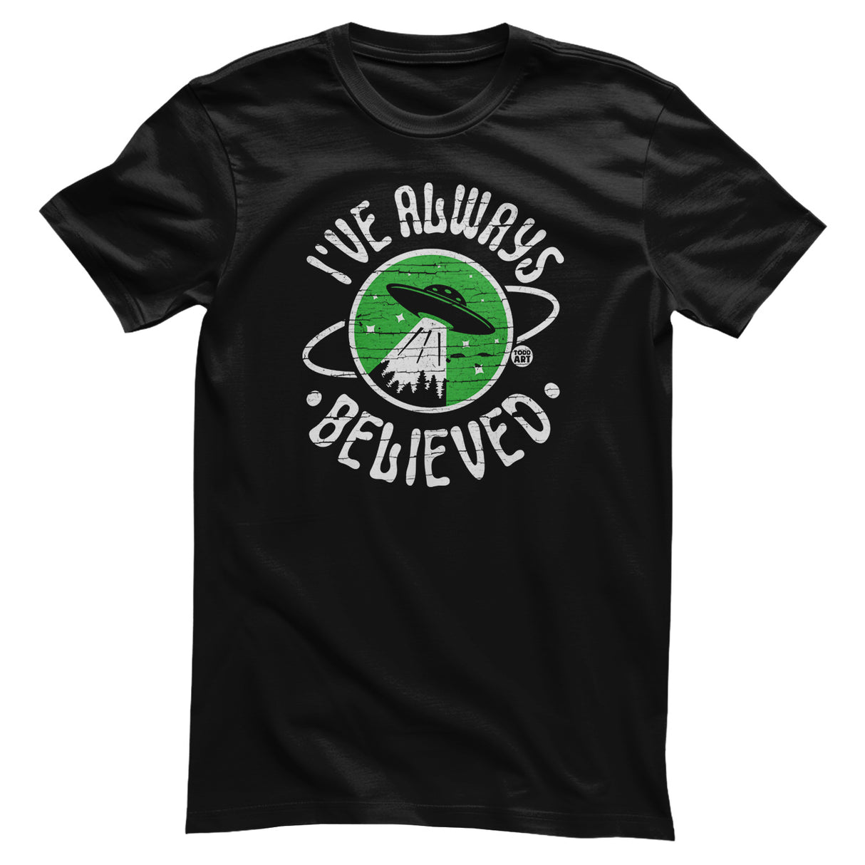 I've Always Believed - ToddArt T-Shirt