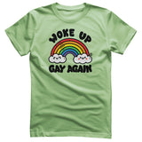 Woke Up Gay Again - ToddArt T-Shirt