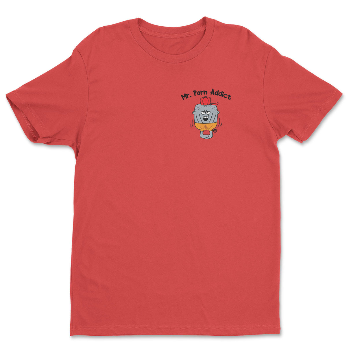 Mr Porn Addict - ToddArt T-Shirt