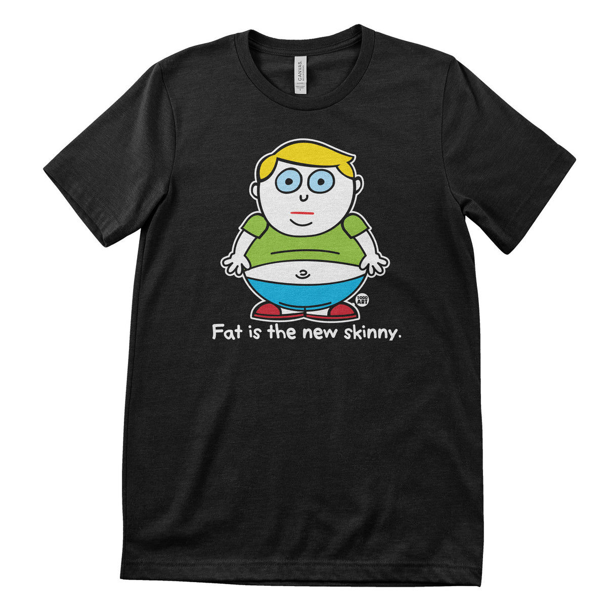 Meatball - Fat Is The New Skinny - ToddArt T-Shirt