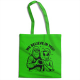 We Believe In You - ToddArt Tote Bag