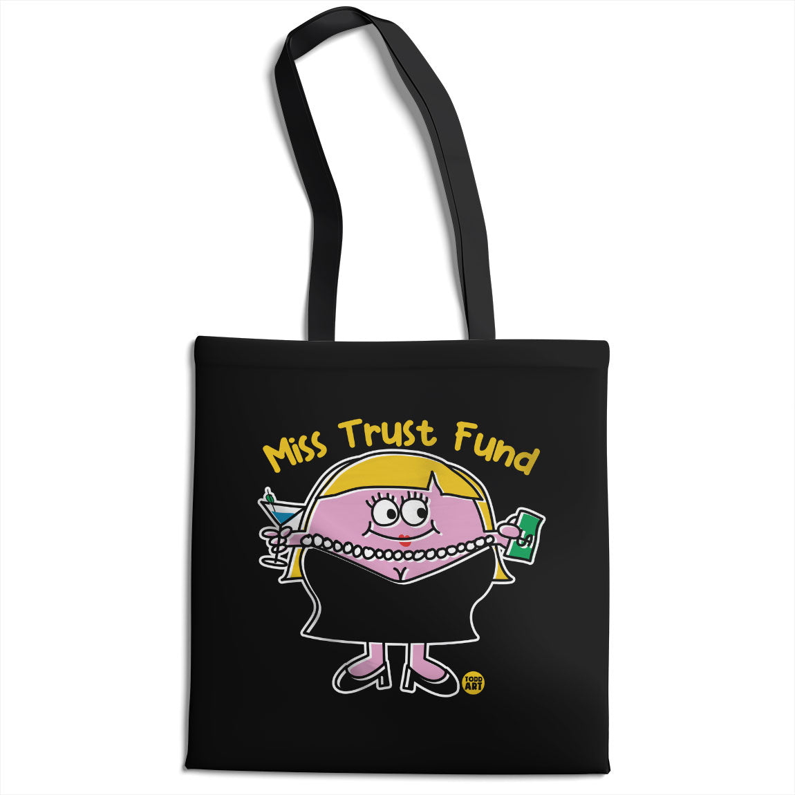 Miss Trust Fund - ToddArt Tote Bag