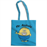 Mr Asshole - ToddArt Tote Bag
