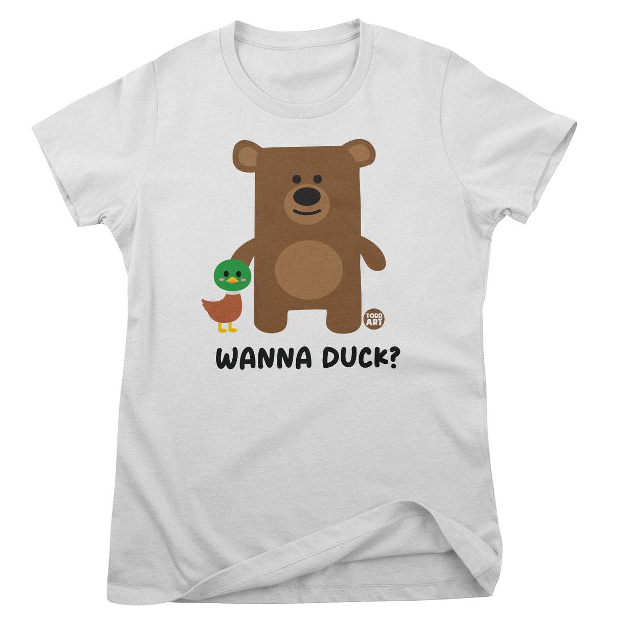 Wanna Duck - Don't Care Bear Girly Tee