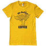 Me Before Coffee T-Shirt